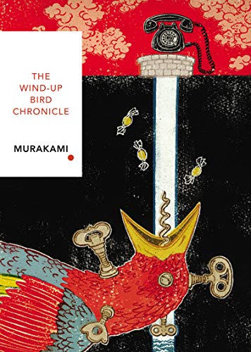 The Wind-Up Bird Chronicle (Vintage Classics Japanese Series): Haruki Murakami (Vintage Classic Japanese Series) von Penguin